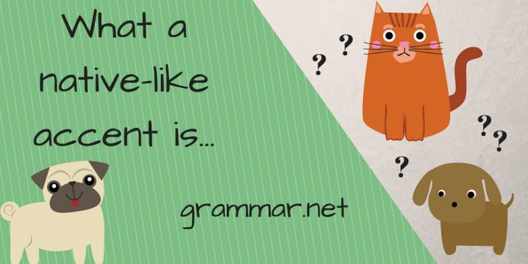 what-a-native-like-accent-really-is-grammar-newsletter-english